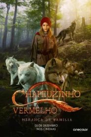 Chapeuzinho Vermelho - Herança de Família