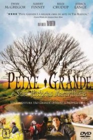 Peixe Grande e Suas Histórias Maravilhosas