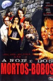A Noite dos Mortos Bobos