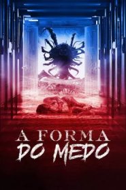 A Forma do Medo