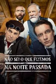 Não Sei o Que Fizemos na Noite Passada